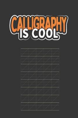 Book cover for Calligraphy Is Cool