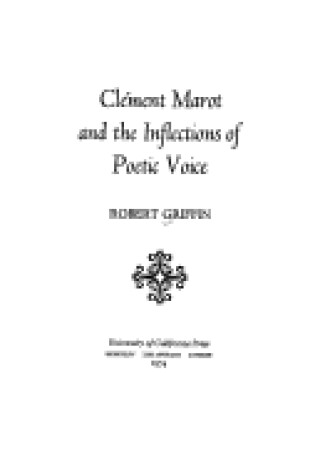 Cover of Clement Marot and the Inflections of Poetic Voice