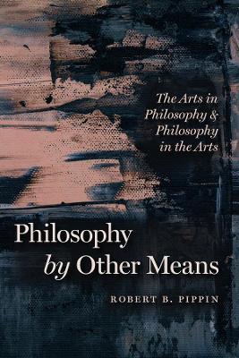 Book cover for Philosophy by Other Means