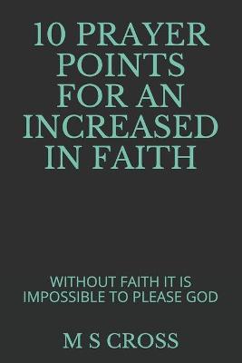 Book cover for 10 Prayer Points for an Increased in Faith