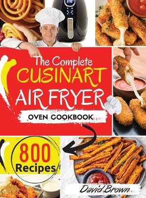 Book cover for The Complete Cuisinart Air Fryer Oven Cookbook