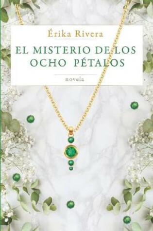 Cover of El misterio de los ocho pétalos