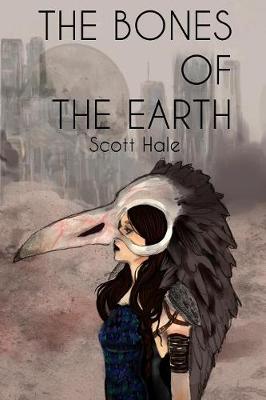 Book cover for The Bones of the Earth