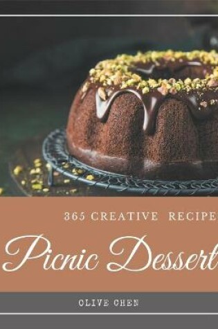 Cover of 365 Creative Picnic Dessert Recipes