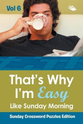 Book cover for That's Why I'm Easy Like Sunday Morning Vol 6