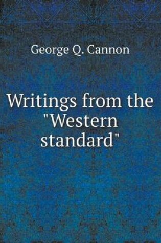 Cover of Writings from the Western standard