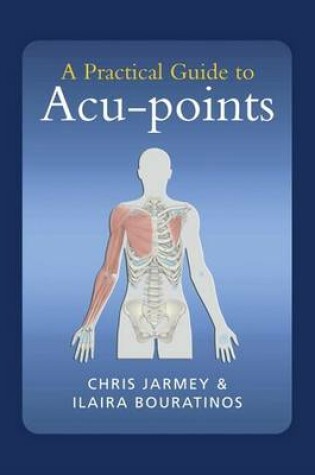 Cover of A Practical Guide to Acu-Points