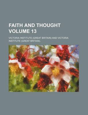 Book cover for Faith and Thought Volume 13