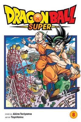 Cover of Dragon Ball Super, Vol. 8