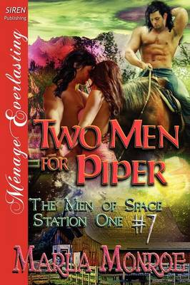 Book cover for Two Men for Piper [The Men of Space Station One #7] (Siren Publishing Menage Everlasting)