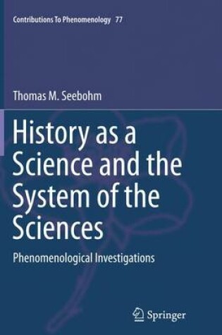 Cover of History as a Science and the System of the Sciences