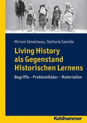 Cover of Living History ALS Gegenstand Historischen Lernens