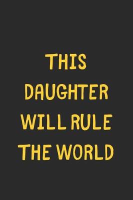 Book cover for This Daughter Will Rule The World