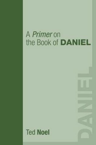 Cover of A Primer on the Book of Daniel