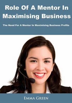 Book cover for Role of a Mentor in Maximising Business