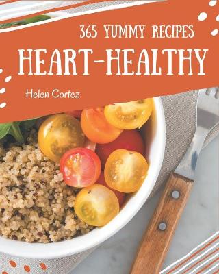 Book cover for 365 Yummy Heart-Healthy Recipes