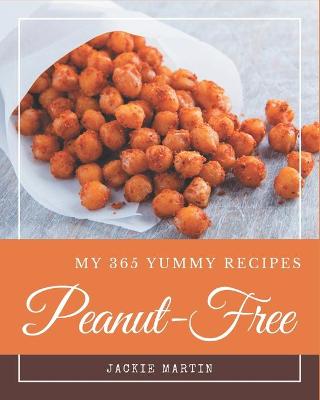 Book cover for My 365 Yummy Peanut-Free Recipes