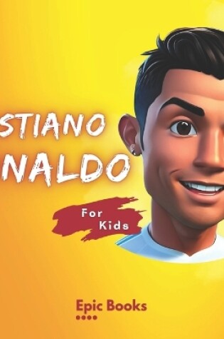 Cover of Cristiano Ronaldo For Kids