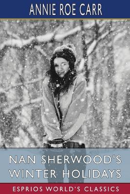 Book cover for Nan Sherwood's Winter Holidays (Esprios Classics)