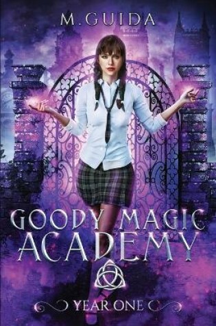 Cover of Goody Magic Academy Year One