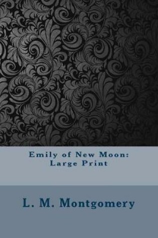 Cover of Emily of New Moon