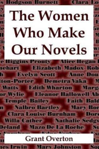 Cover of The Women Who Make Our Novels