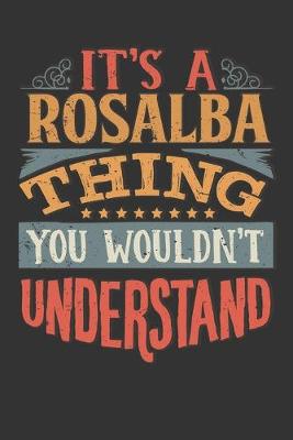 Book cover for Its A Rosalba Thing You Wouldnt Understand