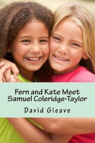 Cover of Fern and Kate Meet Samuel Coleridge Taylor