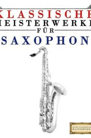 Cover of Klassische Meisterwerke F r Saxophon