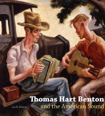 Book cover for Thomas Hart Benton and the American Sound