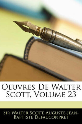 Cover of Oeuvres de Walter Scott, Volume 23