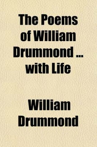 Cover of The Poems of William Drummond with Life