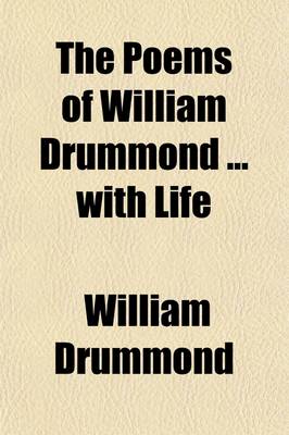 Book cover for The Poems of William Drummond with Life
