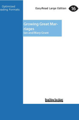 Cover of Growing Great Marriages