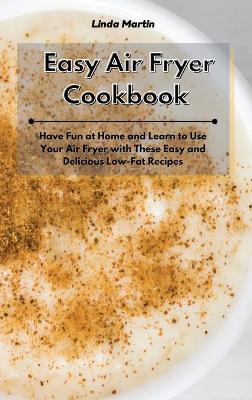 Book cover for Easy Air Fryer Cookbook
