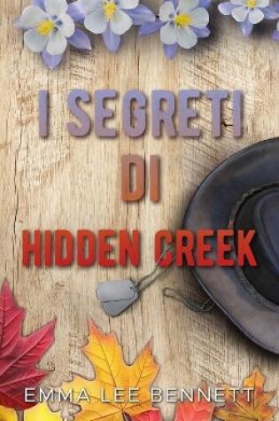 Cover of I segreti di Hidden Creek