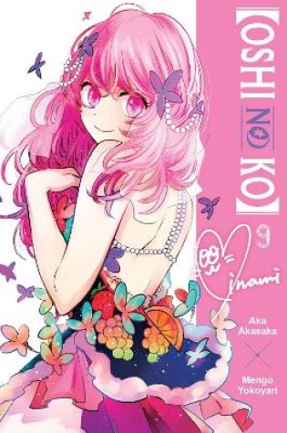 Cover of [Oshi No Ko], Vol. 9