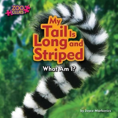 Book cover for My Tail Is Long and Striped