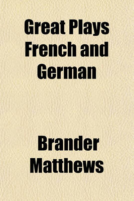 Book cover for Great Plays French and German