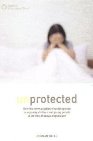 Cover of Unprotected