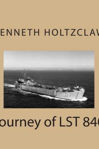 Cover of Journey of LST 840