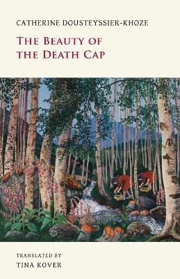 Book cover for The Beauty of the Death Cap