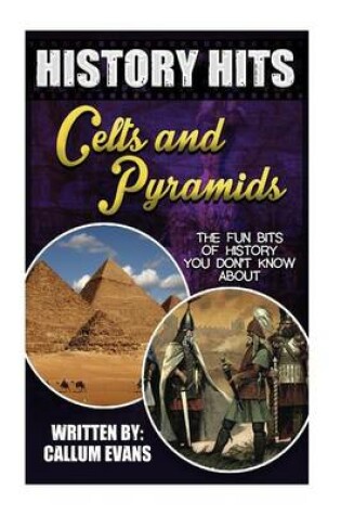 Cover of The Fun Bits of History You Don't Know about Celts and Pyramids