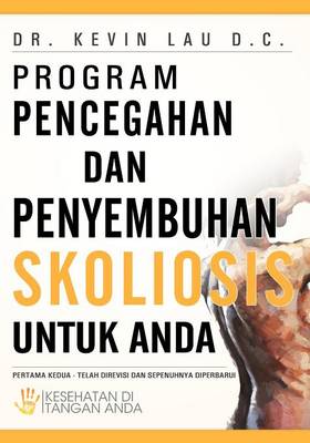 Book cover for Program Pencegahan Dan Penyembuhan Skoliosis Untuk Anda