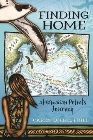 Cover of Finding Home, a Hawaiian Petrel’s Journey