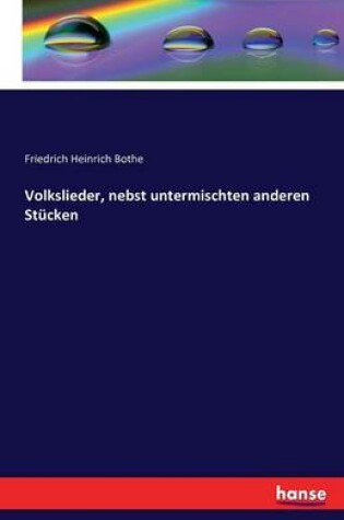 Cover of Volkslieder, nebst untermischten anderen Stucken