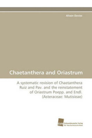 Cover of Chaetanthera and Oriastrum