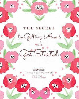 Book cover for Three Year Planner 2020-2022 Pink Flower