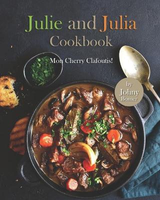 Book cover for Julie and Julia Cookbook