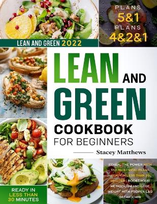 Book cover for Lean and Green Cookbook for Beginners 2022